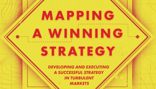 How to develop and execute a winning strategy in a VUCA world