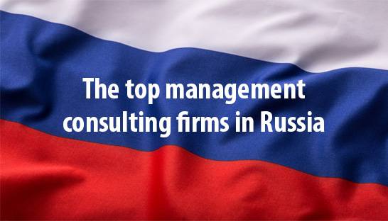 The top international management consulting firms in Russia