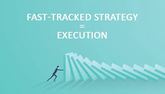 Ten best practices for fast-track strategy execution