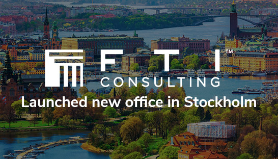 FTI Consulting launches office in Stockholm, 3rd in Nordics