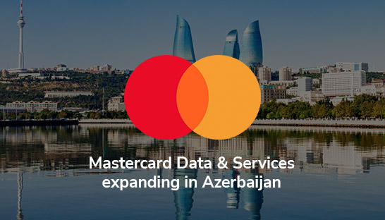 Mastercard Data & Services to expand presence in Azerbaijan