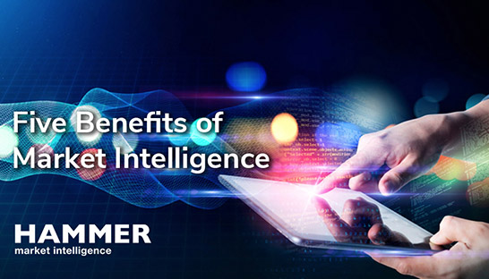 Five key benefits of using Market Intelligence